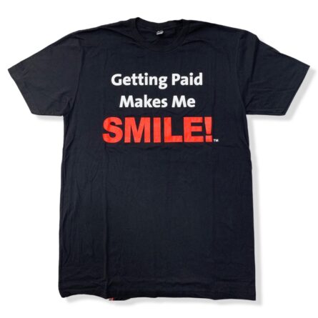 Getting Paid Makes Me Smile (TM) - Image 1