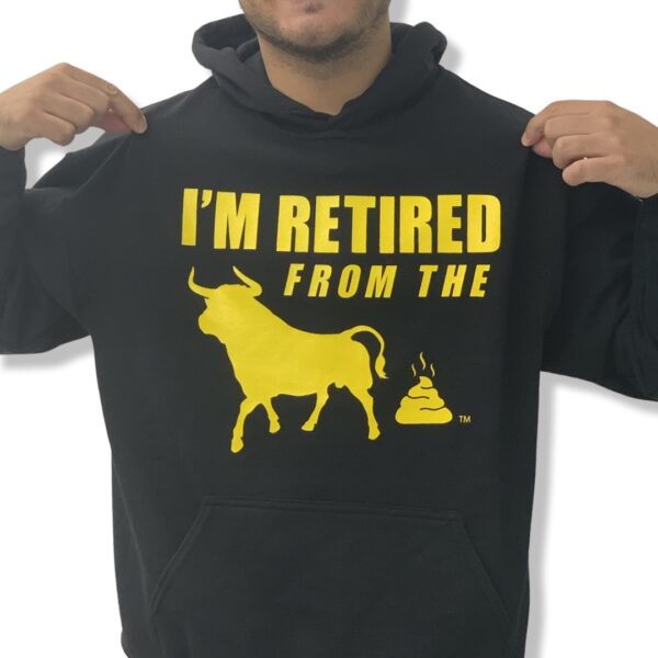 I'm Retired From the Bullshit TM