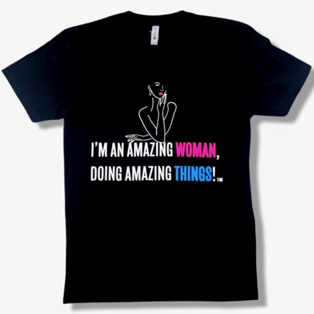 I'm an Amazing Woman Doing Amazing Things T-Shirt - Image 1