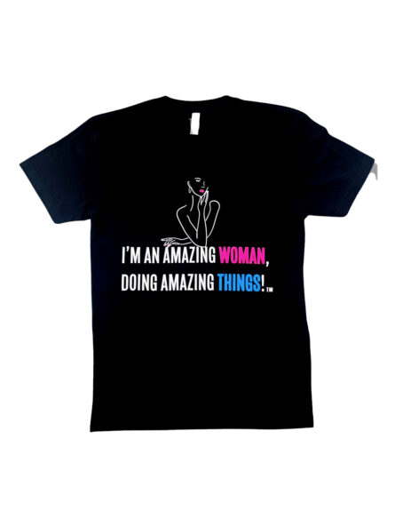 I'm an Amazing Woman Doing Amazing Things T-Shirt - Image 1