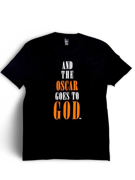 And the Oscar Goes to God T-Shirt