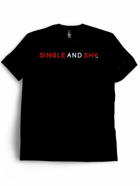 Single and Shy T-Shirt